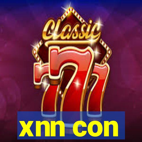 xnn con